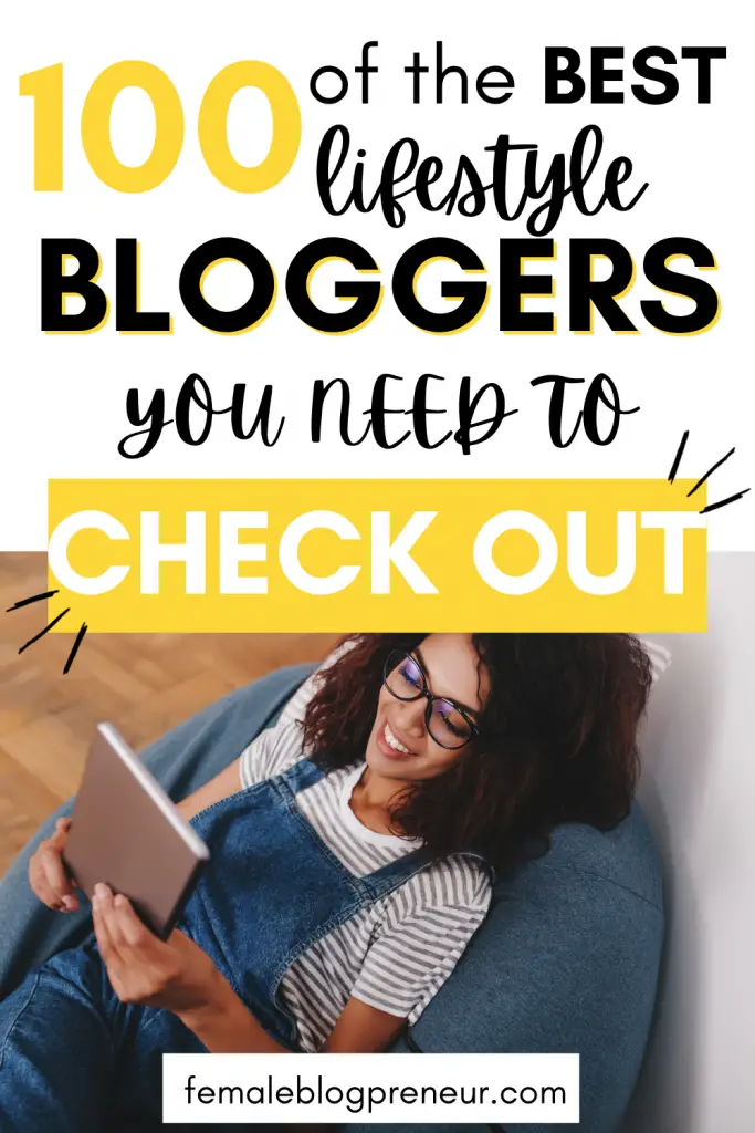 top 100 best lifestyle bloggers and their blogs